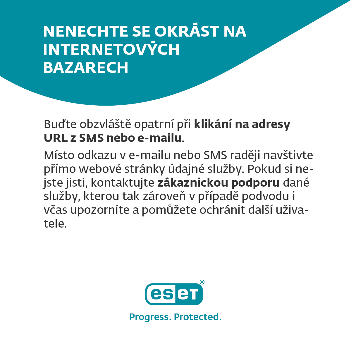 Neklikejte na adresy URL z SMS nebo e-mailu.